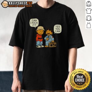 Pretty Can I Kick It Yes You Can Hip Hop T-Shirt