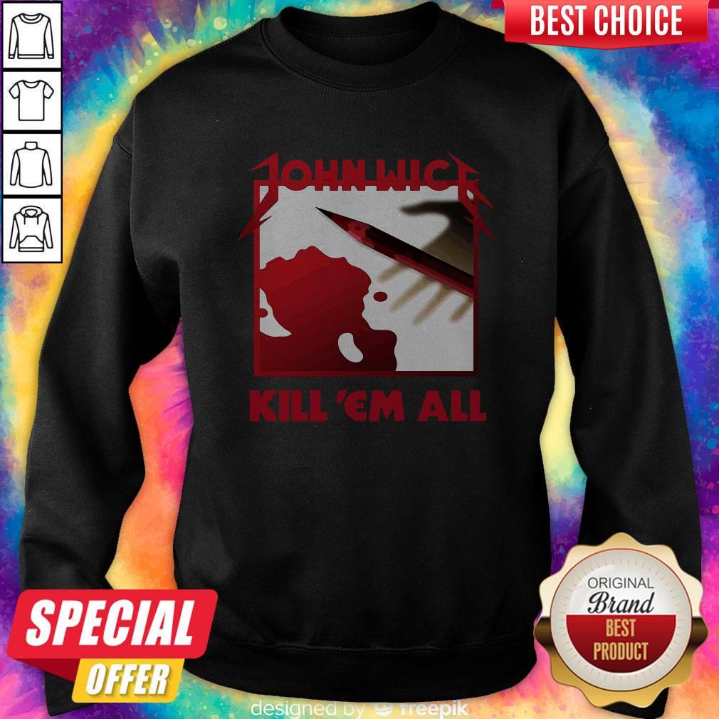 Funny John Wick Kill ’em All Shirt - Image 5