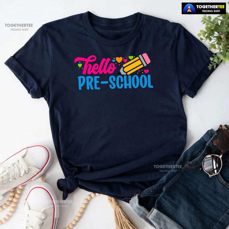 Hello Pre-school Preschool Student Pencil Colorful Hearts Back To School T-Shirt - Image 5