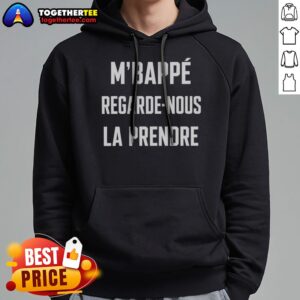 Alternative view of Awesome M'Bappé Regarde Nous LA Prendre Shirt