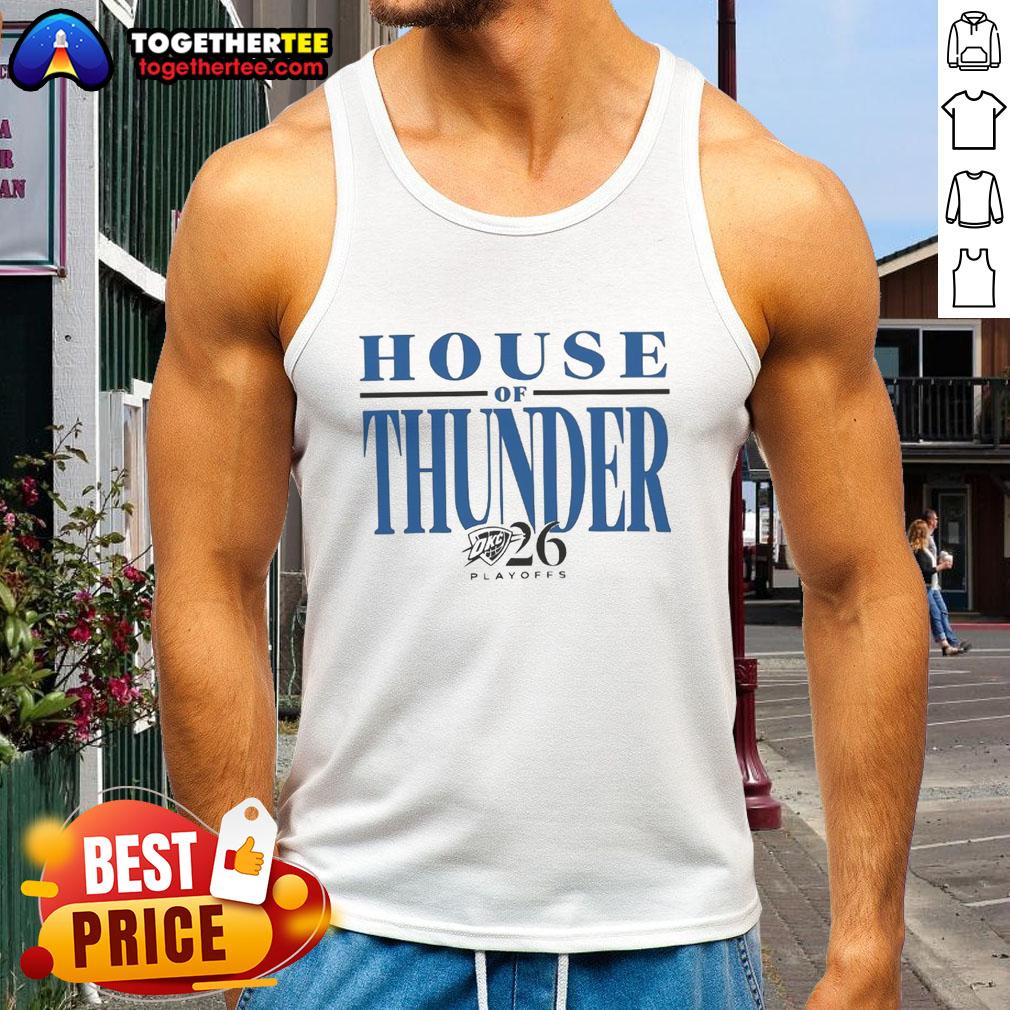 Top House Of Thunder Playoffs 2026 OKC Thunder T-Shirt - Image 4