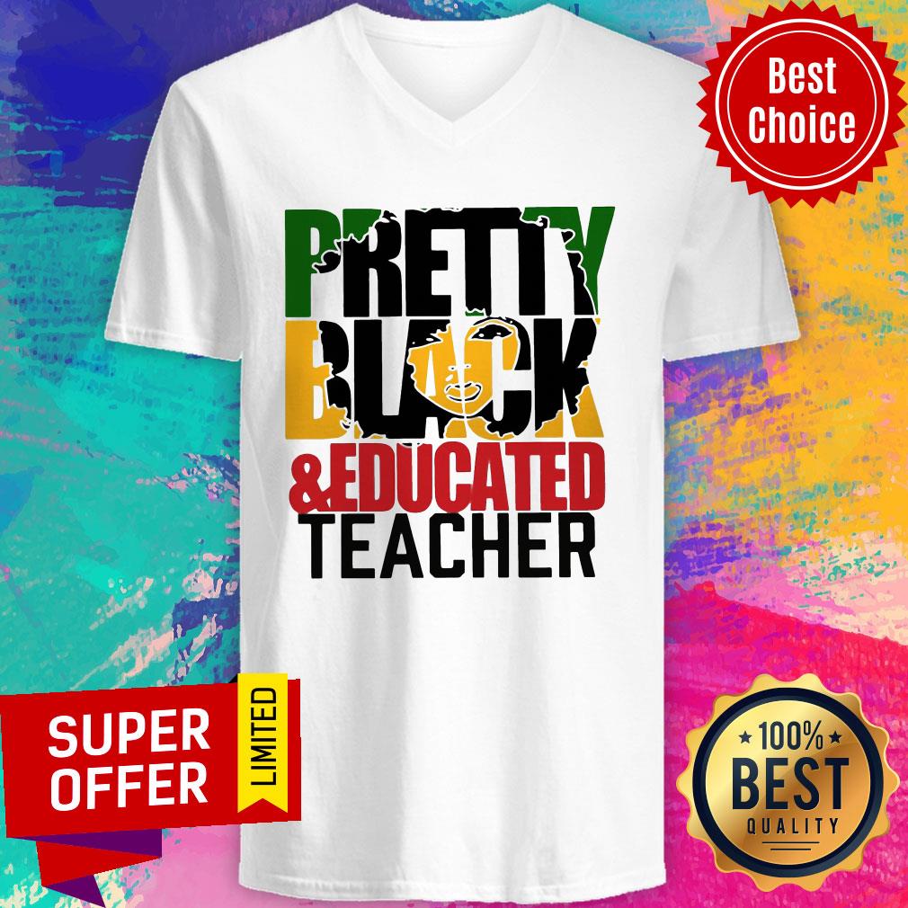 Awesome Pretty Black And Educated Teacher Shirt - Image 4
