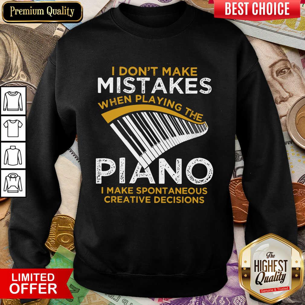 Happy I Don't Make Mistakes When Playing The Piano Shirt - Image 4