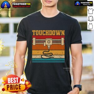 Top Touchdown Funny 3D Printing Retro 3D Printer Vintage T-Shirt