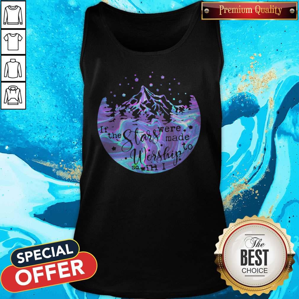 Holo If The Stars Were Made To Worship So Will I Shirt - Image 3