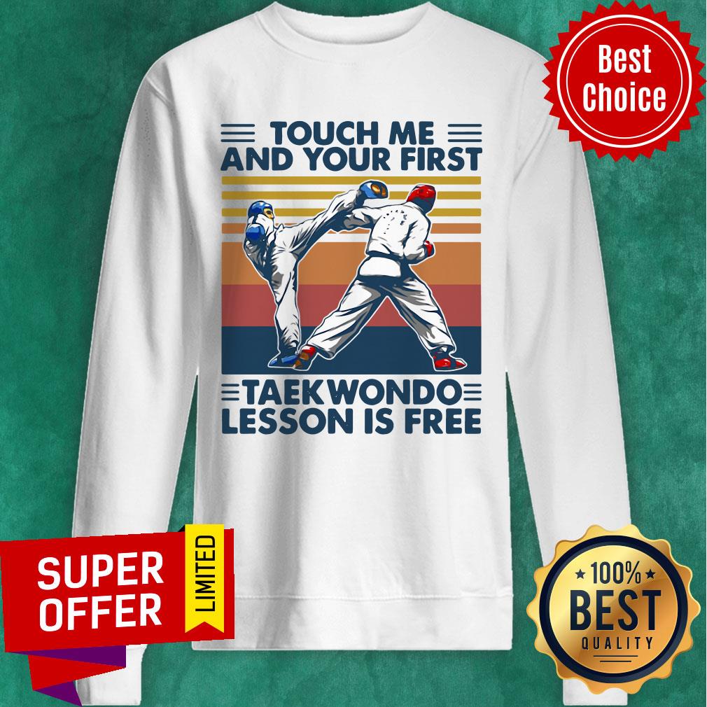 Touch Me And Your First Taekwondo Lesson Is Free Vintage Retro Shirt - Image 4