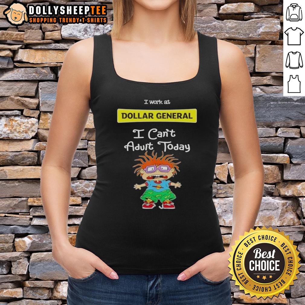 Pretty Chuckie Finster I Work At Dollar General I Can't Adult Today T-Shirt - Image 4