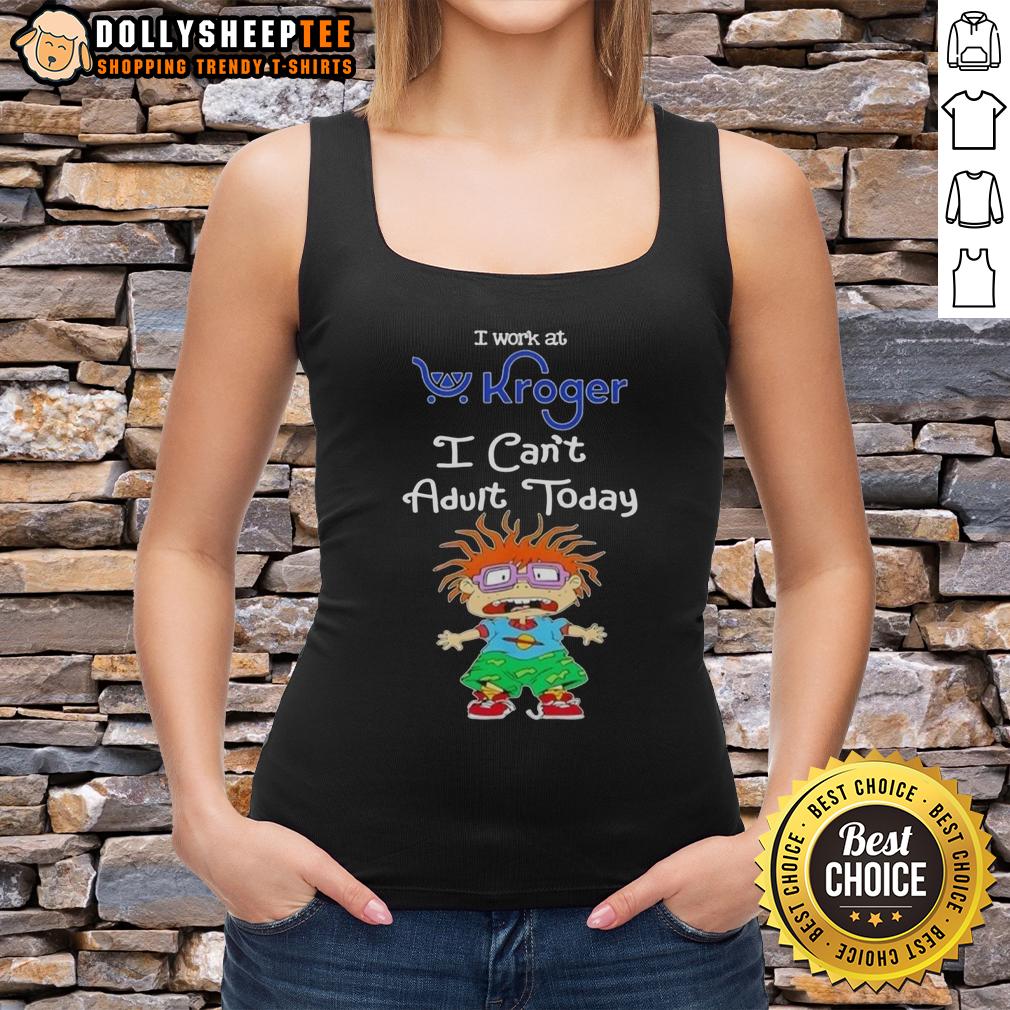 Pretty Chuckie Finster I Work At Kroger I Can't Adult Today T-Shirt - Image 4