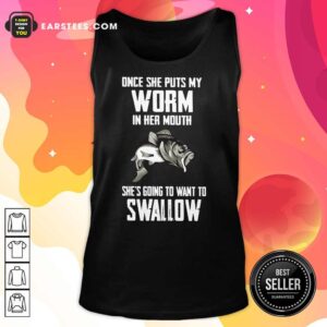 Alternative view of Fishing Once She Puts My Worm Swallow Shirt