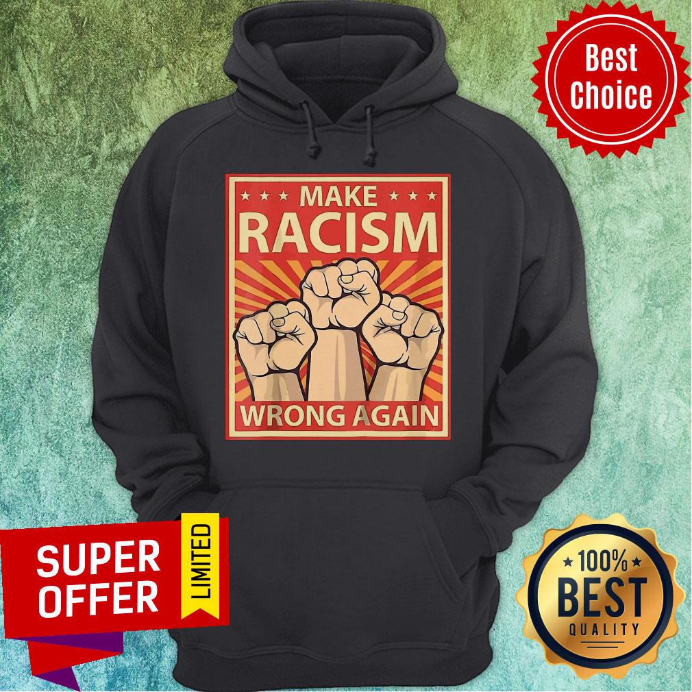 Official Make Racism Wrong Again Shirt - Image 3