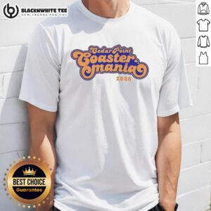 Good Cedar Point Coastermania 2026 T-Shirt