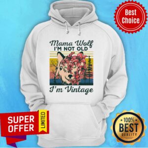 Alternative view of Official Mama Wolf I’m Not Old I’m Vintage Shirt
