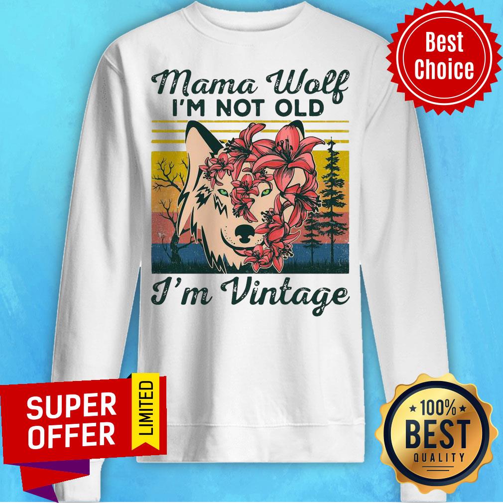 Official Mama Wolf I’m Not Old I’m Vintage Shirt - Image 5