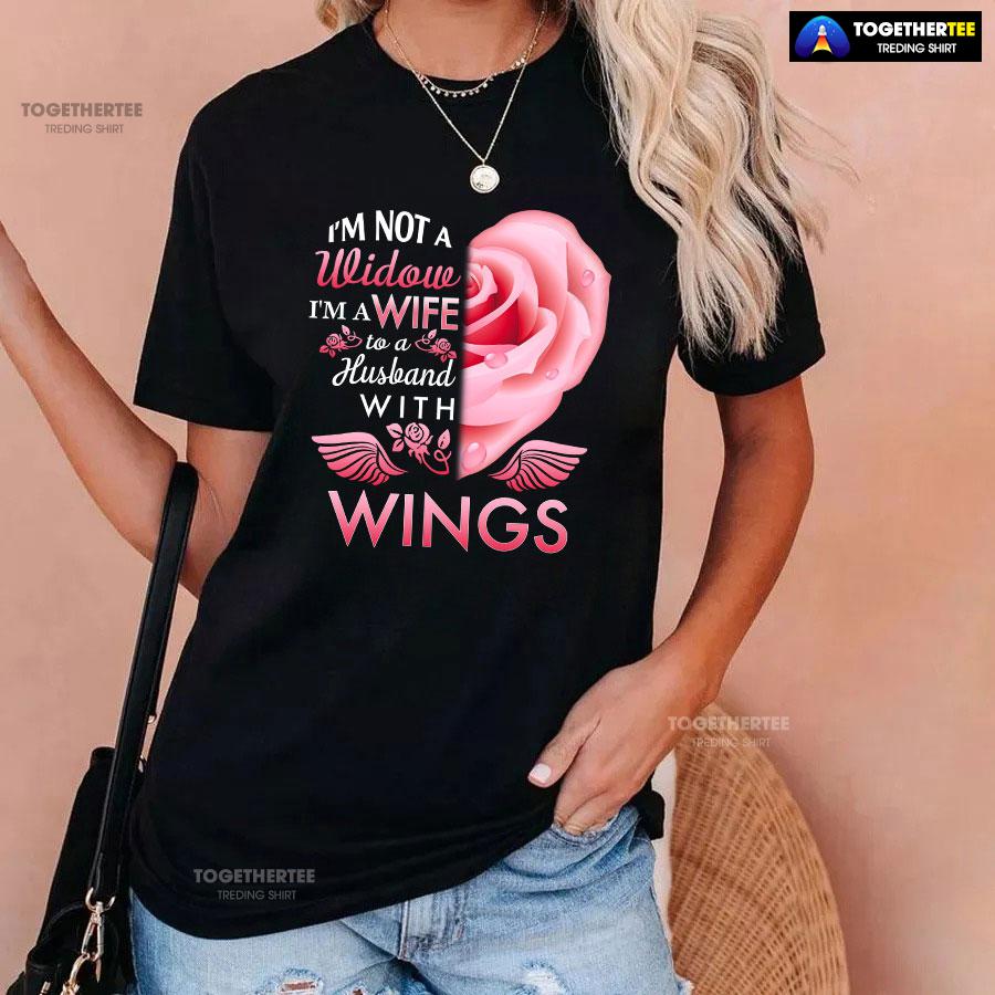 I’m Not A Widow I’m A Wife To A Husband With Wings T-Shirt - Image 3
