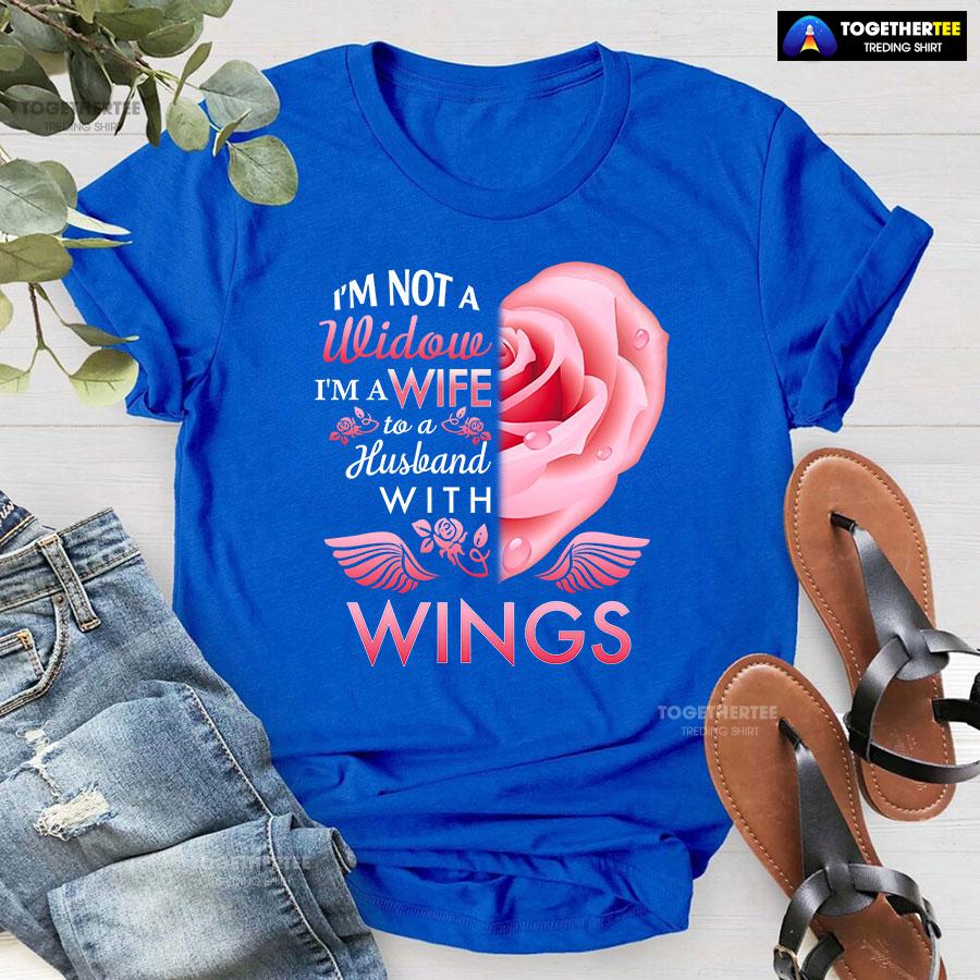 I’m Not A Widow I’m A Wife To A Husband With Wings T-Shirt - Image 6