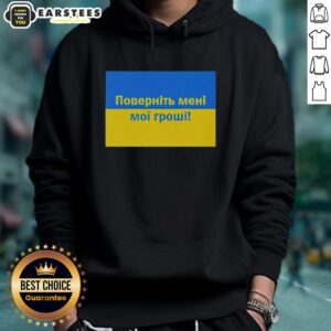 Alternative view of Premium Ukrainian Return My Money T-Shirt