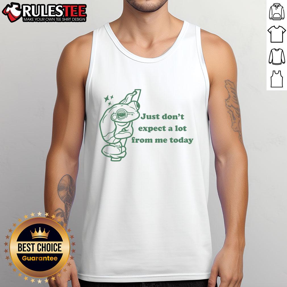 Pretty Just Don't Expect A Lot From Me Today Frog T-Shirt - Image 4