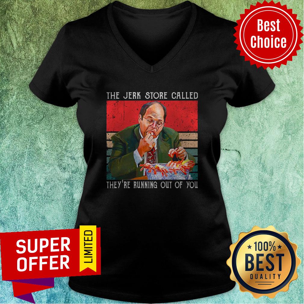 Top The Jerk Store Called They’re Running Out Of You Shirt - Image 4