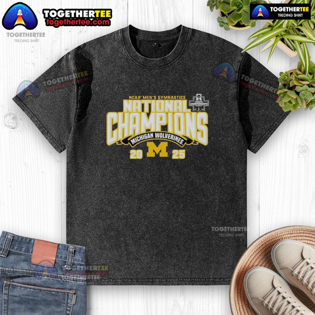 Good Michigan Wolverines 2025 NCAA Men's Gymnastics National Champions T-Shirt - Image 6