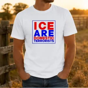 Top ICE Are Domestic Terrorists Shirt