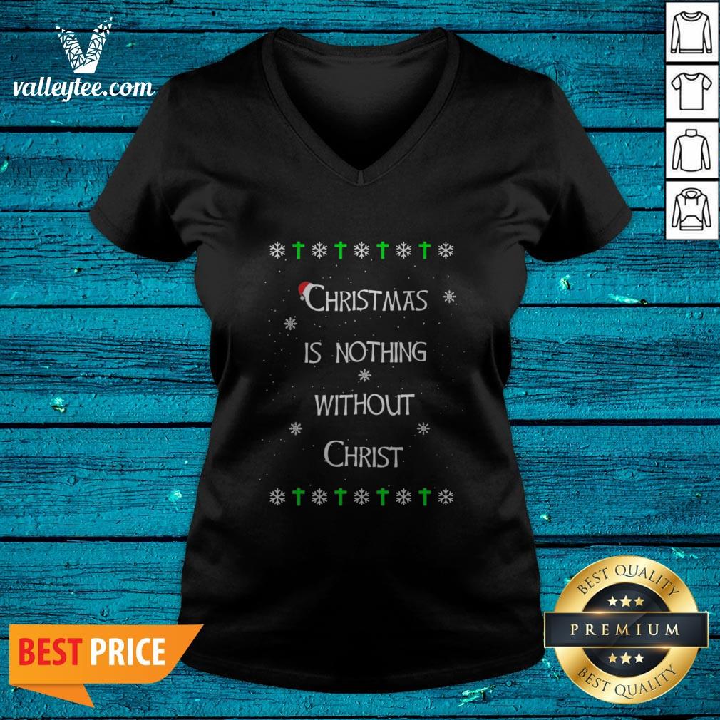 Christmas Is Nothing Without Christmas Shirt - Image 4
