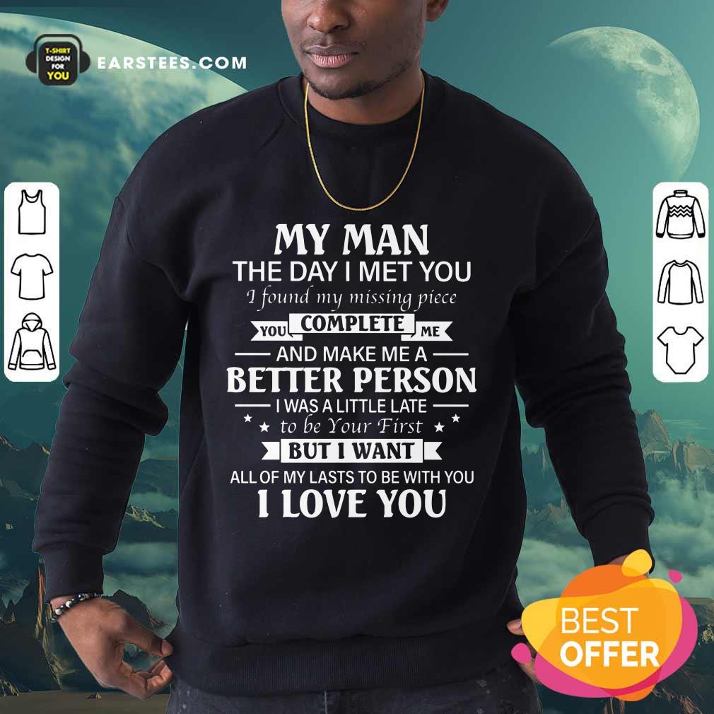 Nice My Man Better Complete Person Shirt - Image 3
