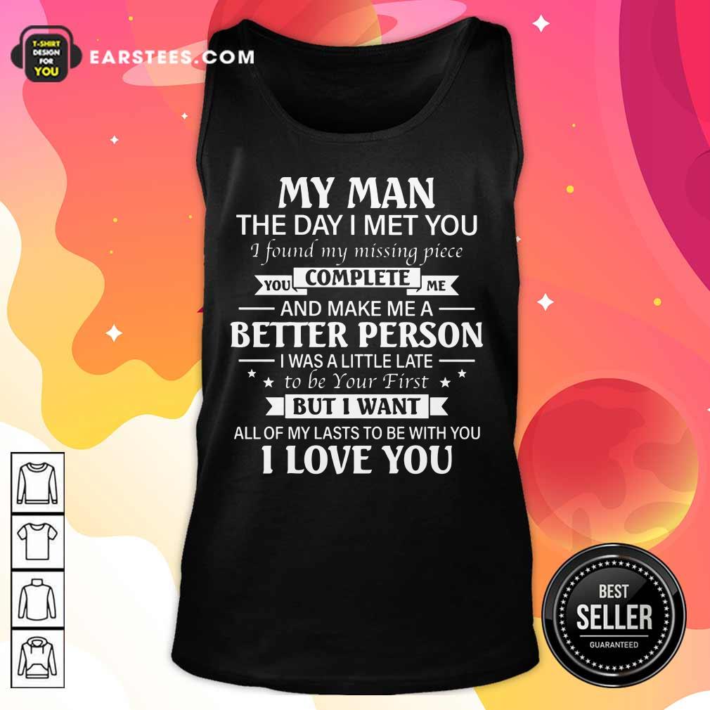 Nice My Man Better Complete Person Shirt - Image 2