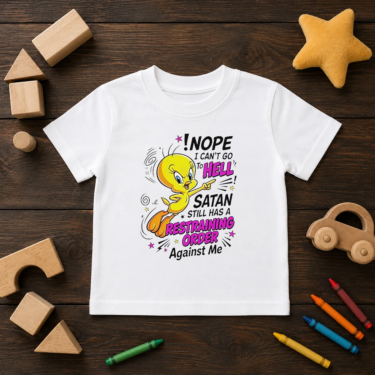 Premium Tweety Nope I Can'T Go To Hell Satan Still Has A Restraining Order Against Me Shirt - Image 9