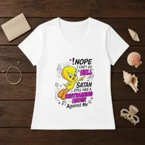 Alternative view of Premium Tweety Nope I Can'T Go To Hell Satan Still Has A Restraining Order Against Me Shirt