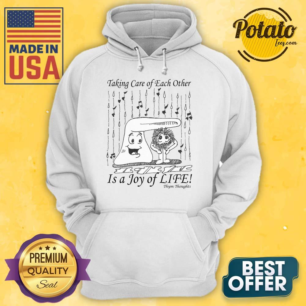 Taking Care Of Each Other Is A Joy Of Life Shirt - Image 4