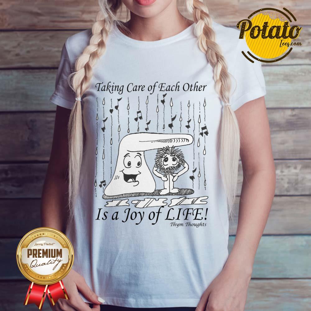 Taking Care Of Each Other Is A Joy Of Life Shirt - Image 3