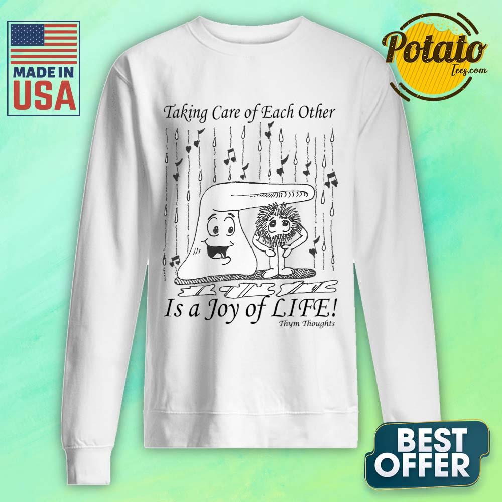 Taking Care Of Each Other Is A Joy Of Life Shirt - Image 2