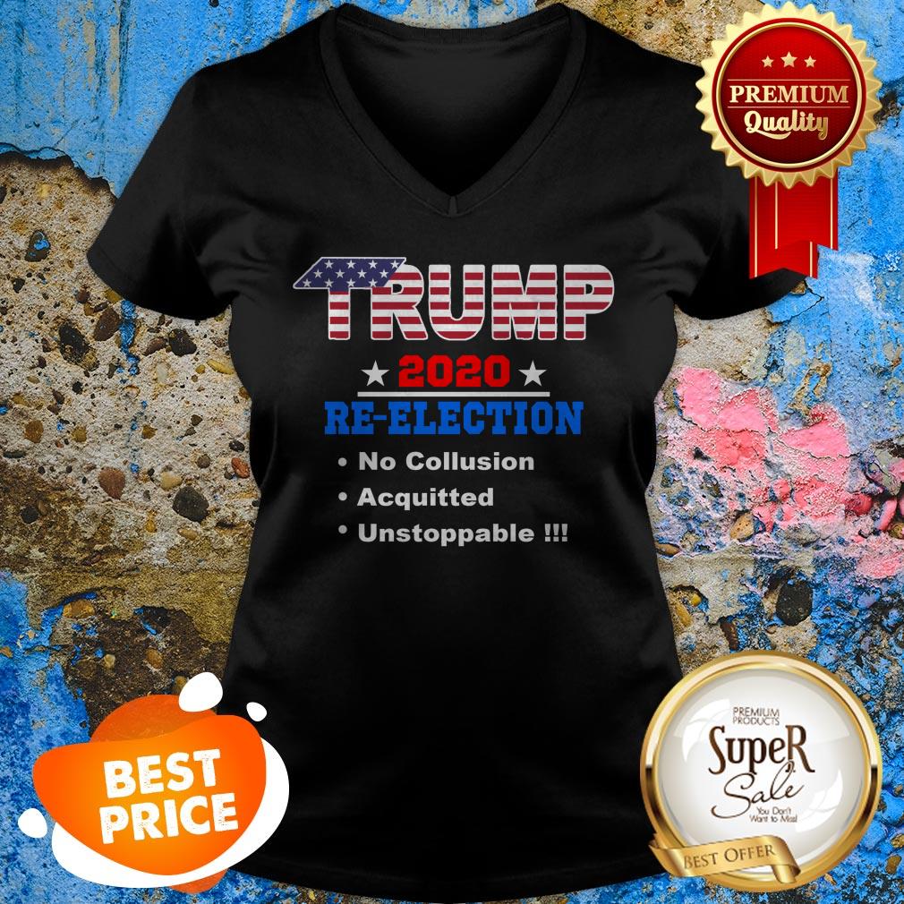 Nice Donald Trump 2020 Re-election No Collusion Acquitted Unstoppable Shirt - Image 3