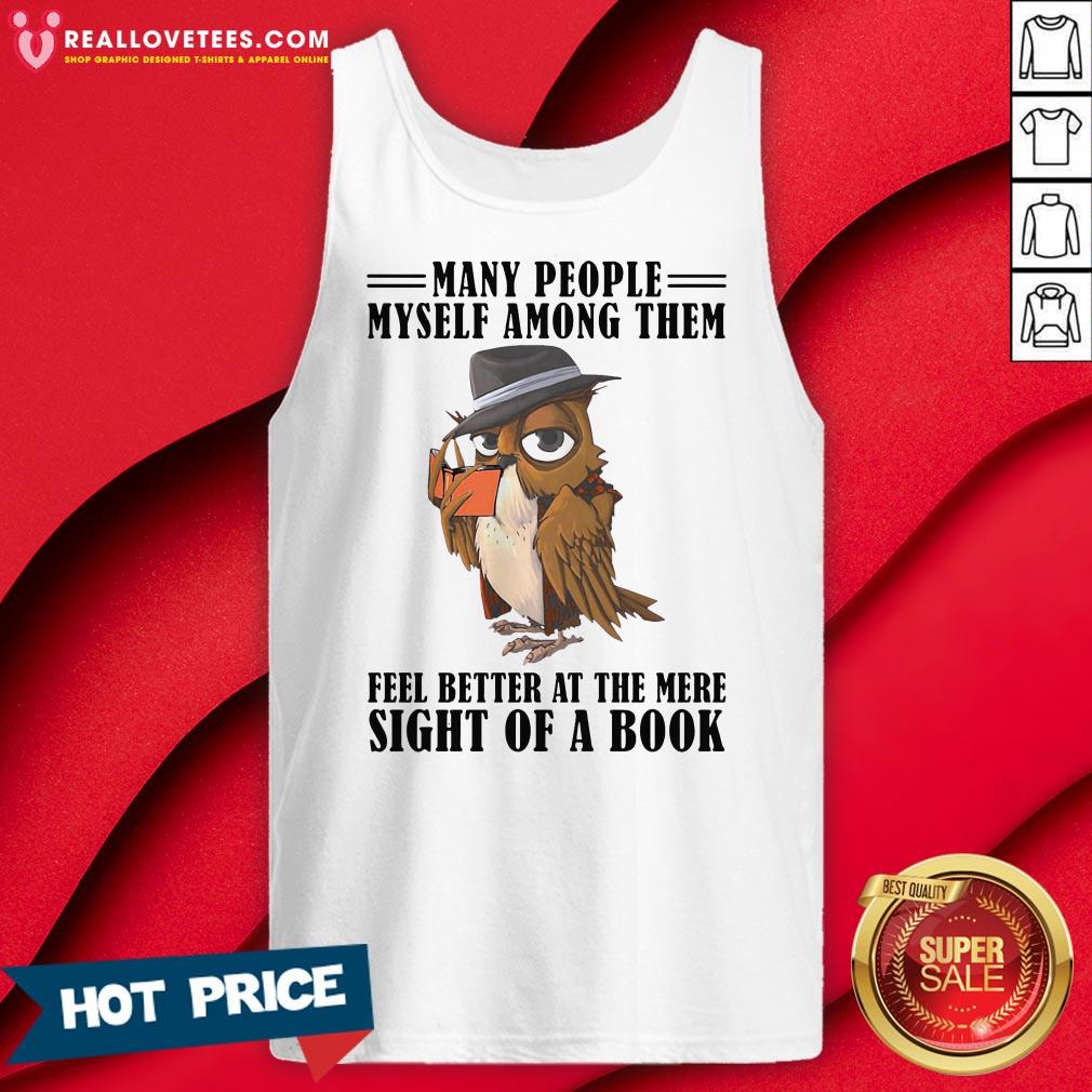 So Many People Myself Among Them Feel Better At The Mere Sight Of A Book Shirt - Image 2