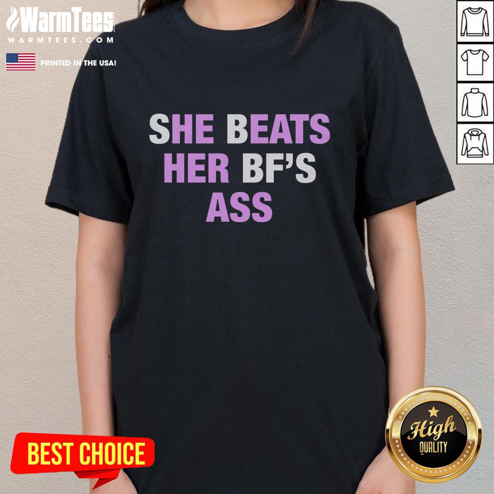 Original She Beats Her Bf's Ass T-Shirt - Image 3