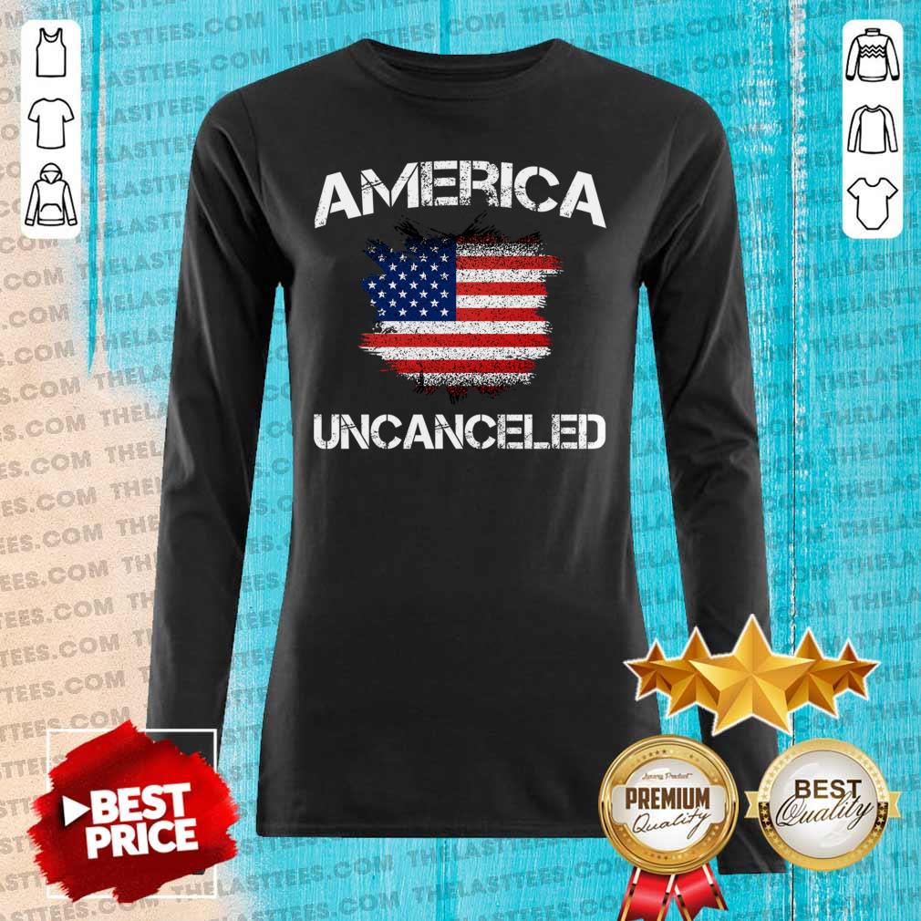 Premium Patriotic America Uncanceled Shirt - Image 2