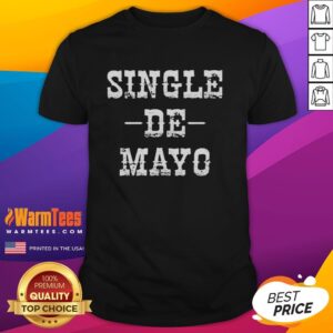 Premium Single De Mayo T-Shirt