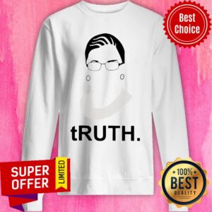 Alternative view of Top Ruth Bader Ginsburg Truth Shirt