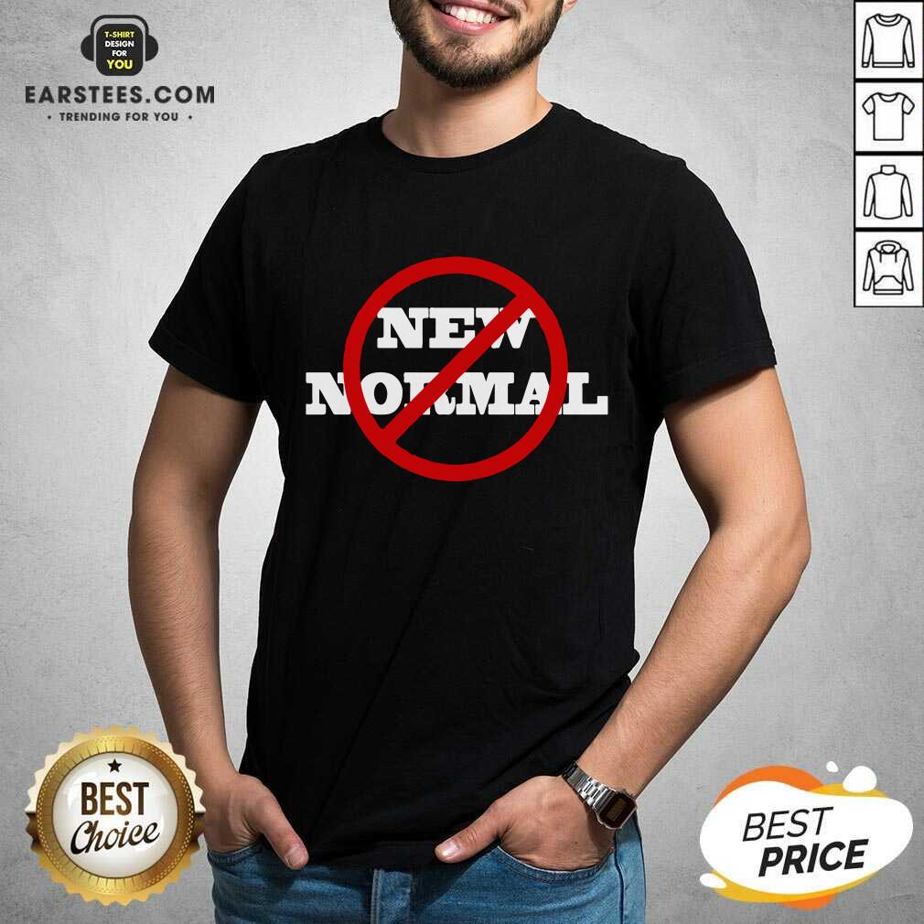 Awesome No New Normal Shirt