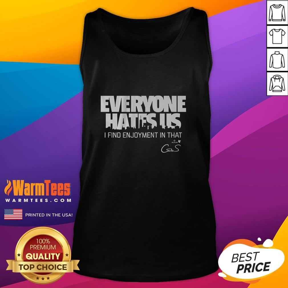 Nice Cam Schlittler Everyone Hates Us T-Shirt - Image 4