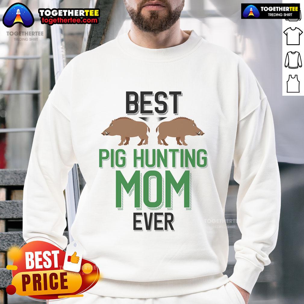 Top Best Pig Hunting Mom Ever Boar Hunter T-Shirt - Image 5