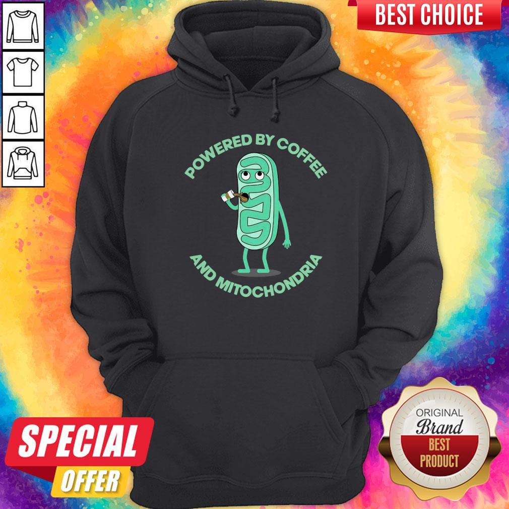 Powered By Coffee And Mitochondria Shirt - Image 5