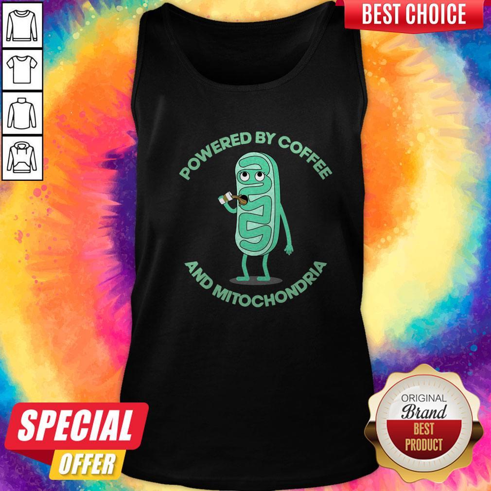 Powered By Coffee And Mitochondria Shirt - Image 3
