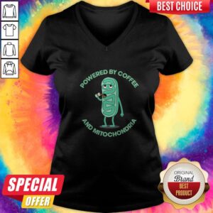 Alternative view of Powered By Coffee And Mitochondria Shirt