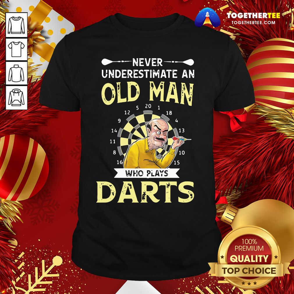 Awesome Never Underestimate An Old Man Who Plays Darts Shirt
