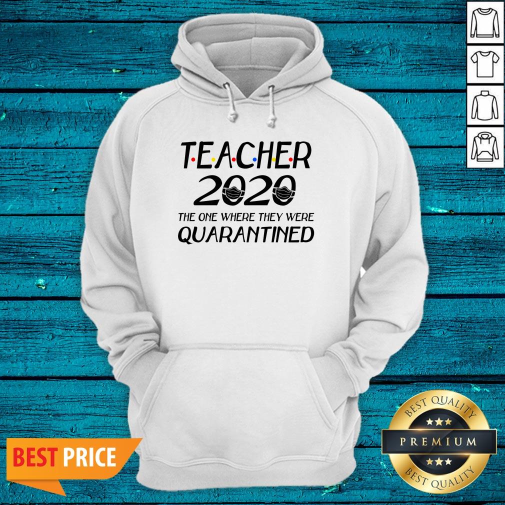 Class Of 2020 Graduation Teacher Funny Teacher Quarantine Shirt - Image 3