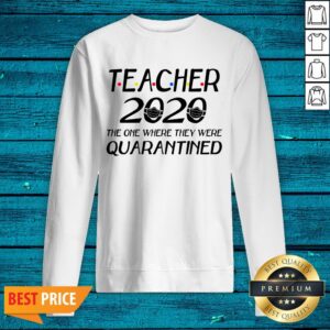 Alternative view of Class Of 2020 Graduation Teacher Funny Teacher Quarantine Shirt