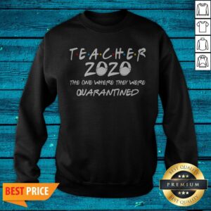 Alternative view of Class Of 2020-Graduation Teache Funny Teacher Quarantine Shirt
