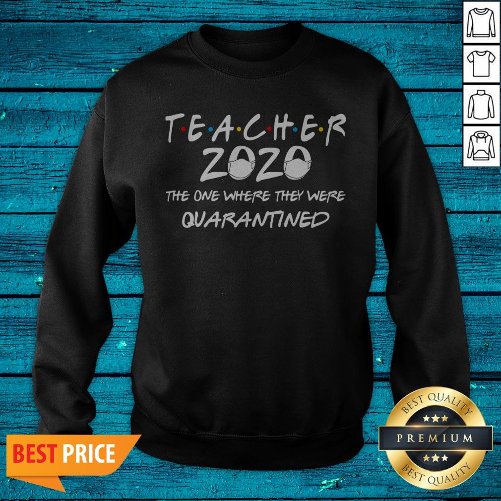 Class Of 2020-Graduation Teache Funny Teacher Quarantine Shirt - Image 2