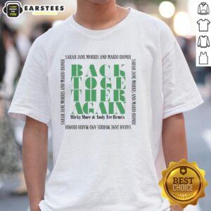 Good Back Together Again Sarah Jane Morris And Mario Biondi T-Shirt